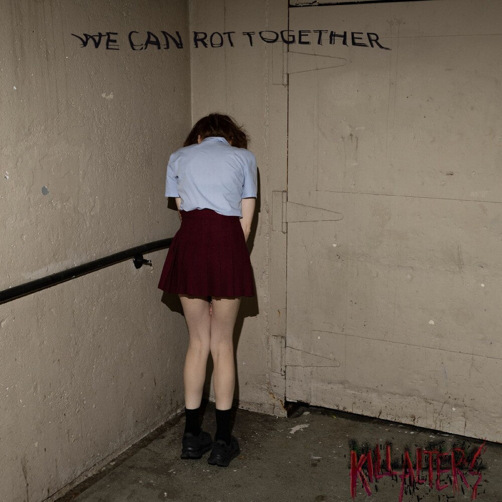 the album cover for Kill Alters - We Can Rot Together [Digipak]