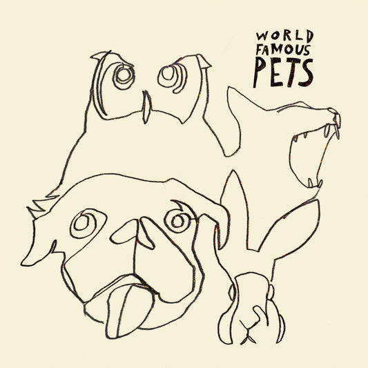 the album cover for World Famous Pets - World Famous Pets