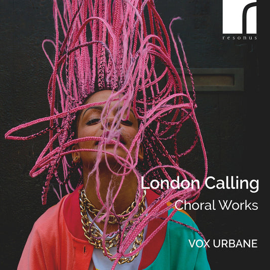 the album cover for Vox Urbane - London Calling: Choral Works