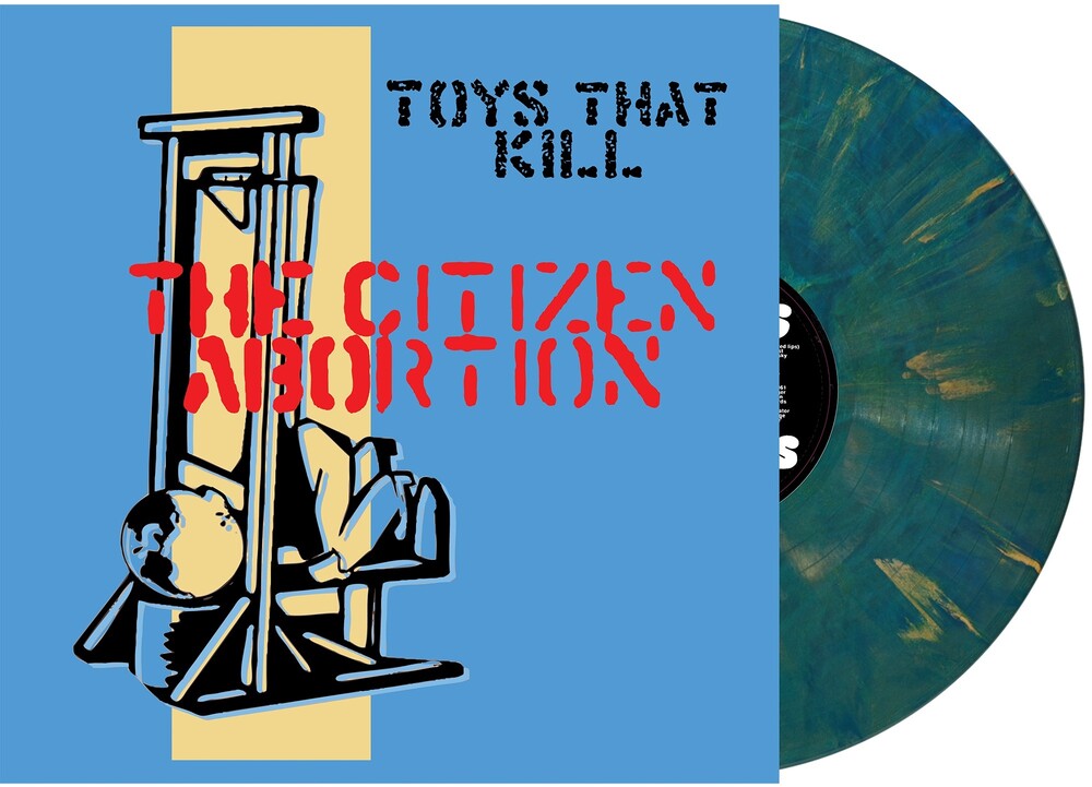 the album cover for TOYS THAT KILL - Citizen Abortion [Colored Vinyl] (Aniv)
