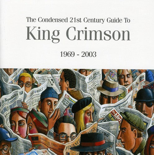 the album cover for King Crimson - The Condensed 21st Century Guide To King Crimson
