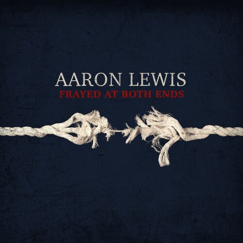 Aaron Lewis Frayed At Both Ends CD